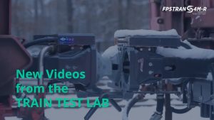 Videos about the ongoing tests in the Train Test Lab