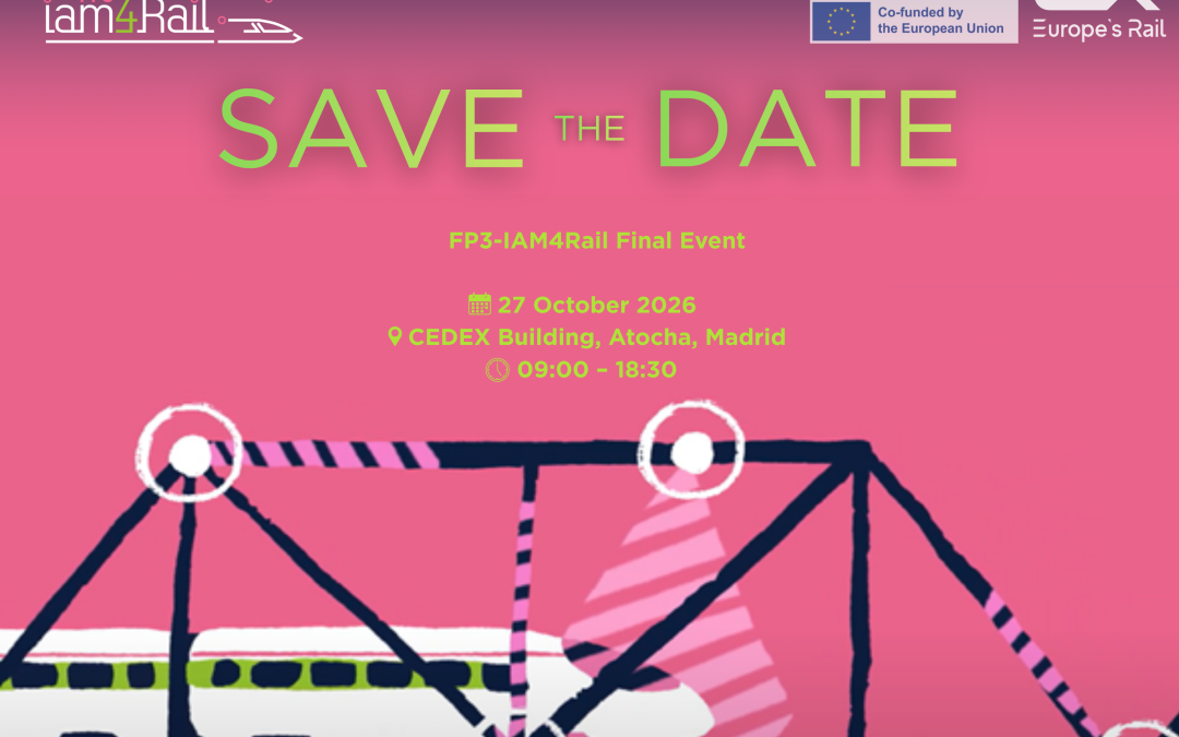 Save the Date! FP3-IAM4Rail Final Event
